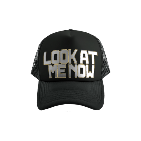 LOOK AT ME NOW TRUCKER CAP