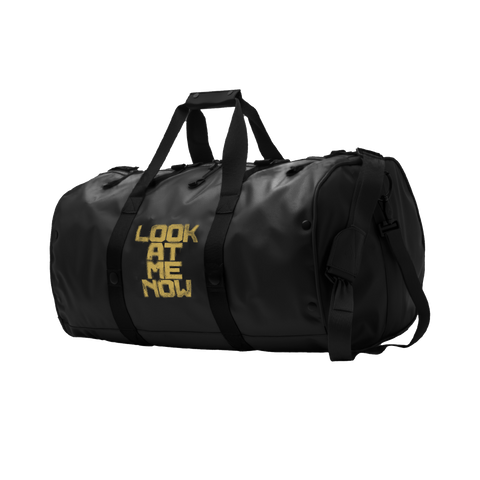 LOOK AT ME NOW DUFFEL BAG